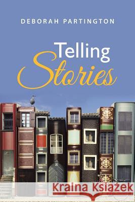 Telling Stories Deborah Partington 9781458218667 Abbott Press - książka
