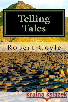 Telling Tales Robert Coyle 9781456590239 Createspace - książka