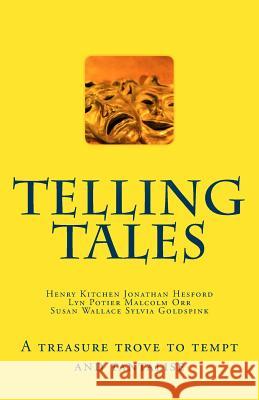 Telling Tales: A Tantalising Treasury of Treats Old Oak Publications Henry Kitchen Malcolm Orr 9781977904478 Createspace Independent Publishing Platform - książka