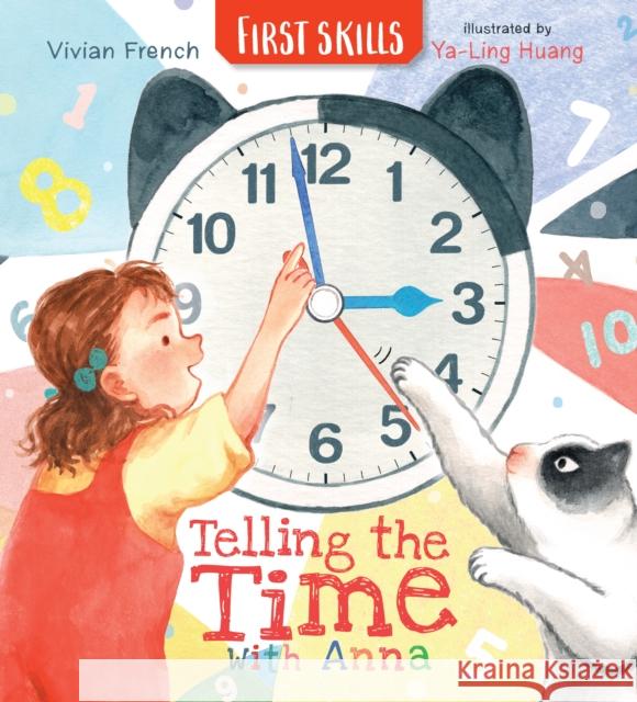 Telling the Time with Anna: First Skills Vivian French 9781529501001 Walker Books Ltd - książka