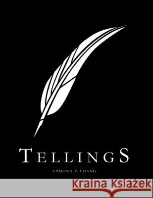 Tellings: Role-Playing and Storytelling Edmond y. Chang 9781978165472 Createspace Independent Publishing Platform - książka