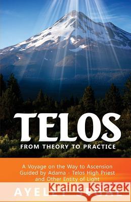 Telos - From Theory To Practice Ayelet Segal 9781540630230 Createspace Independent Publishing Platform - książka