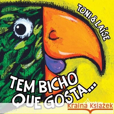 Tem Bicho Que Gosta... Toni 9788593655111 Bonbini Books - książka