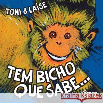 Tem Bicho Que Sabe... Toni 9788593655517 Bonbini Books - książka