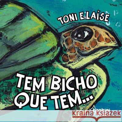 Tem Bicho Que Tem... Toni 9788593655128 Bonbini Books - książka