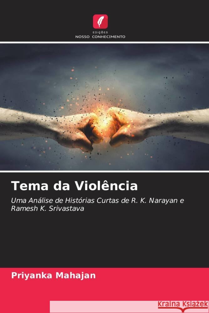 Tema da Violência Mahajan, Priyanka 9786205042526 Edições Nosso Conhecimento - książka