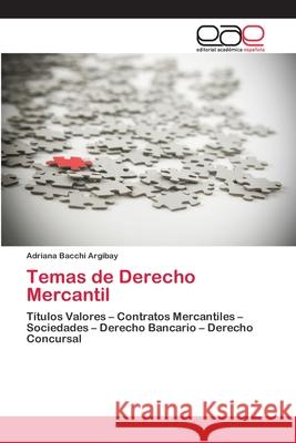 Temas de Derecho Mercantil Adriana Bacchi Argibay 9783659035302 Editorial Academica Espanola - książka