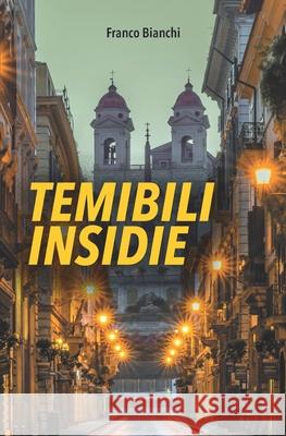 Temibili insidie Bianchi Franco Bianchi 9798537466758 Independently published - książka