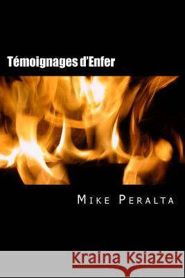 Temoignages d'Enfer Peralta, Mike 9781492838241 Createspace - książka
