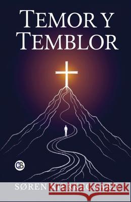 Temor y Temblor (Spanish Edition) S?ren Kierkegaard 9789373680958 Golden Bookmark Publishing - książka