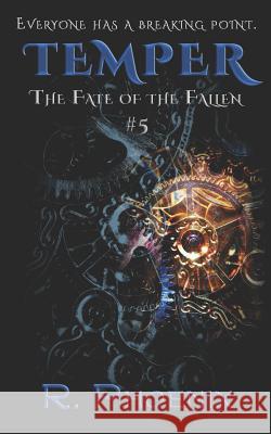 Temper: (The Fate of the Fallen #5) Phoenix, R. 9781546781219 Createspace Independent Publishing Platform - książka