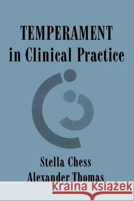 Temperament in Clinical Practice Chess, Stella 9780898628135 Guilford Publications - książka