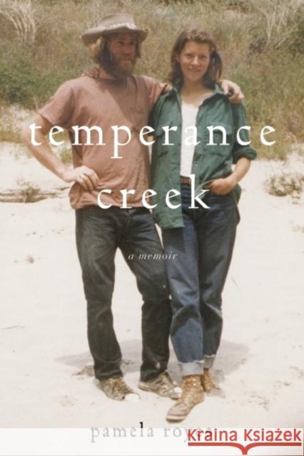 Temperance Creek: A Memoir Pamela Royes Teresa Jordan 9781619027305 Counterpoint LLC - książka