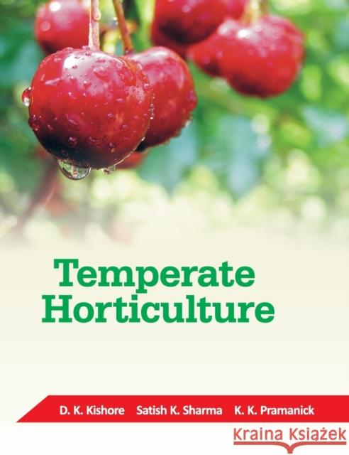 Temperate Horticulture: Current Scenario D. K. Kishore 9788189422363 Nipa - książka