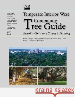 Temperate Interior West Community Tree Guide: Benefits, Costs, and Strategic Planting Forest U 9781508512592 Createspace - książka