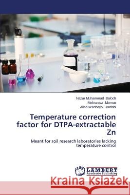 Temperature correction factor for DTPA-extractable Zn Baloch Nazar Muhammad 9783659627576 LAP Lambert Academic Publishing - książka