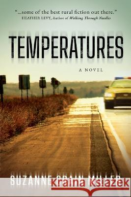 Temperatures Suzanne Crain Miller   9781960724007 Winding Road Publishing LLC - książka