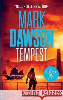 Tempest: A Beatrix Rose Thriller Mark Dawson 9781070105932 Independently Published - książka