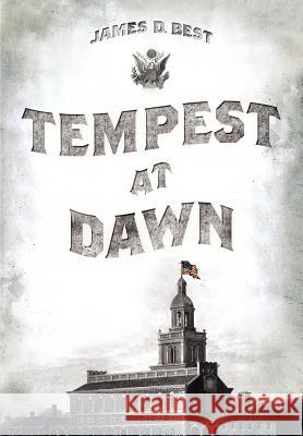 Tempest at Dawn James D. Best 9781604943443 Wheatmark - książka