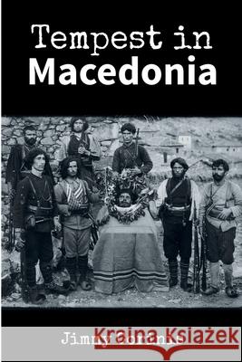 Tempest in Macedonia Jimmy Corinis 9781914534065 Ontime Books - książka