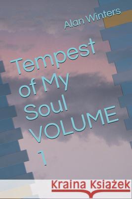 Tempest of My Soul Volume 1 Alan Winters 9781719879361 Independently Published - książka
