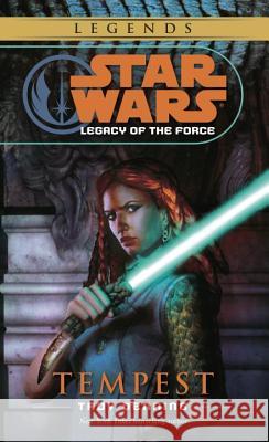 Tempest: Star Wars Legends (Legacy of the Force) Troy Denning 9780345477521 Del Rey Books - książka