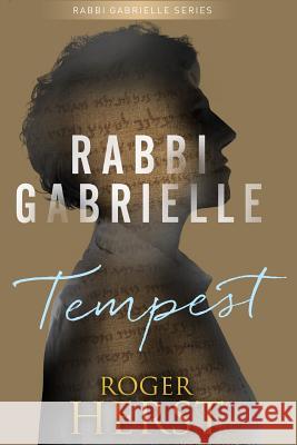 Tempest (The Rabbi Gabrielle Series - Book 5) Herst, Roger 9781539537830 Createspace Independent Publishing Platform - książka