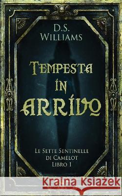 Tempesta in arrivo D. S. Williams Simona Leggero 9784824172297 Next Chapter - książka