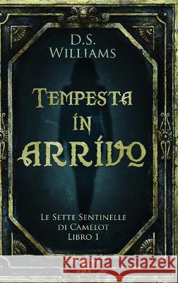 Tempesta in arrivo D. S. Williams Simona Leggero 9784824172303 Next Chapter - książka