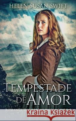Tempestade de Amor Helen Susan Swift 9784867476628 Next Chapter Circle - książka