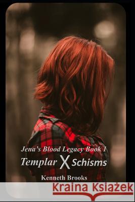 Templar: Schisms Kenneth Brooks 9781718123090 Independently Published - książka