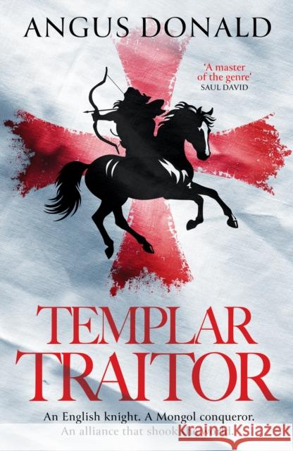 Templar Traitor: The Englishman who fought for Genghis Khan Angus Donald 9781835980903 Canelo - książka