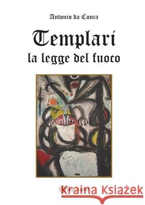 Templari La legge del fuoco Antonio D 9788892627024 Youcanprint - książka