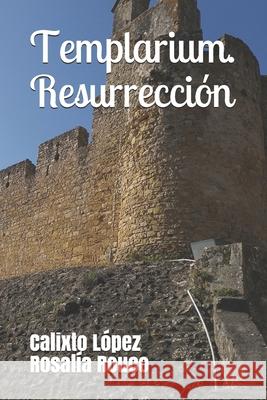 Templarium. Resurrección Rouco, Rosalía 9798551700517 Independently published - książka
