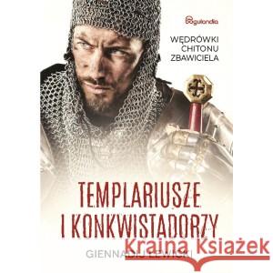 Templariusze i konkwistadorzy LEWICKI GIENNADIJ 9788366397170 BOGULANDIA - książka