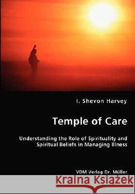 Temple of Care I. Shevon Harvey 9783836435246 VDM Verlag - książka