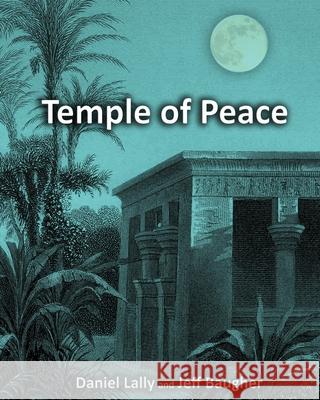 Temple of Peace Jeff Baugher, Daniel Lally 9798718349702 Independently Published - książka