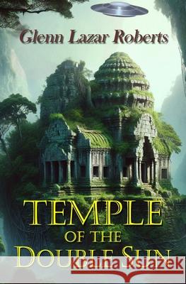 Temple of the Double Sun Glenn Lazar Roberts 9781959768890 Twb Press - książka