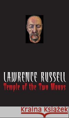 Temple of the Two Moons Lawrence Russell   9781990682049 Terminal Press - książka