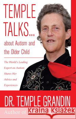 Temple Talks about Autism and the Older Child Temple Grandin 9781935567646 Sensory Focus LLC - książka