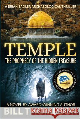 Temple: The Prophecy of the Hidden Treasure Bill Thompson 9780997912920 Ascendente Books - książka