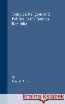 Temples, Religion and Politics in the Roman Republic  9789004107083 Brill - książka