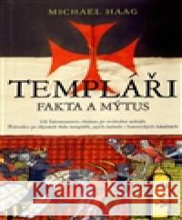 Templáři Michael Haag 9788073914448 Slovart - książka