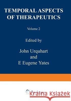 Temporal Aspects of Therapeutics J. Urquhart 9781468428490 Springer - książka