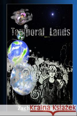 Temporal Lands Zachary D. Baldwin 9781505510591 Createspace - książka
