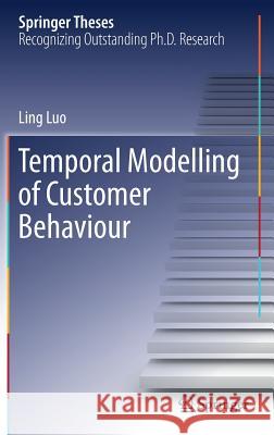 Temporal Modelling of Customer Behaviour Ling Luo 9783030182885 Springer - książka