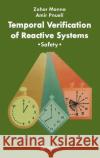 Temporal Verification of Reactive Systems: Safety Manna, Zohar 9780387944593 Springer