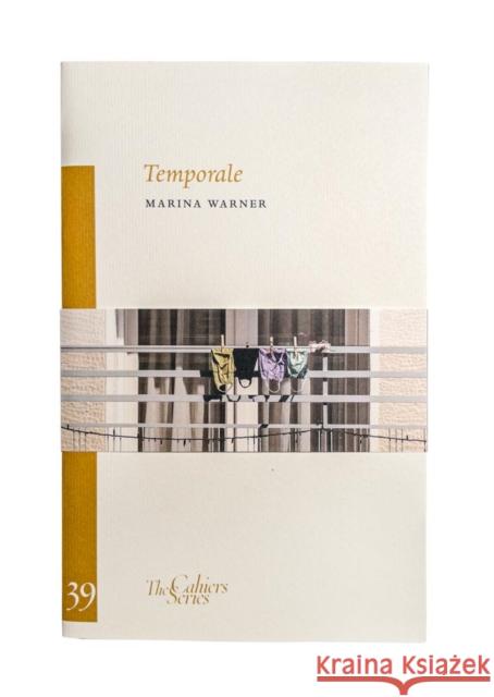 Temporale: The Cahiers Series Marina Warner   9781909631434 Sylph Editions - książka