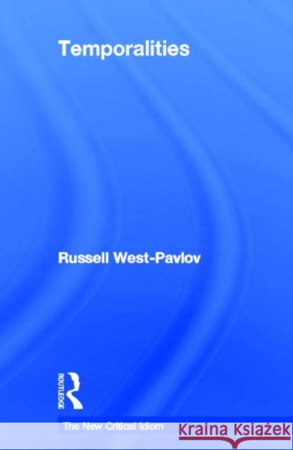 Temporalities Russell West-Pavlov 9780415520737 Routledge - książka