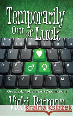 Temporarily Out Of Luck Vicki Batman 9781509233373 Wild Rose Press - książka